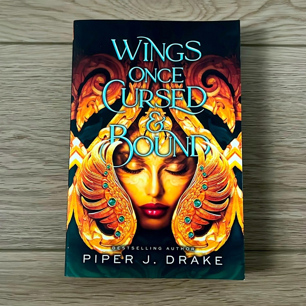 Wings Once Cursed and Bound by Piper J. Drake